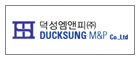 DUCKSUNG M&P Co., Ltd.